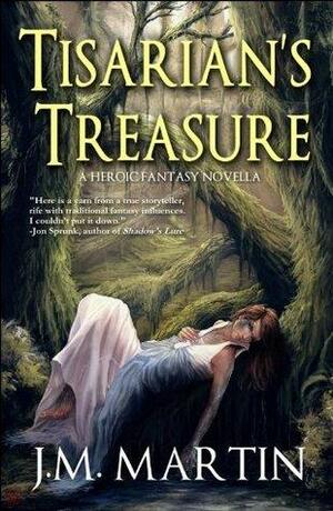 Tisarian's Treasure by J.M. Martin