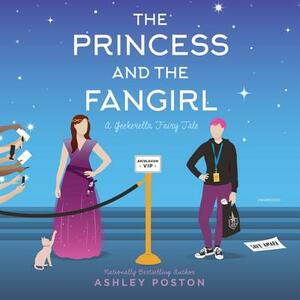 The Princess and the Fangirl by Ashley Poston