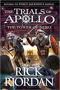 The Tower of Nero by Rick Riordan