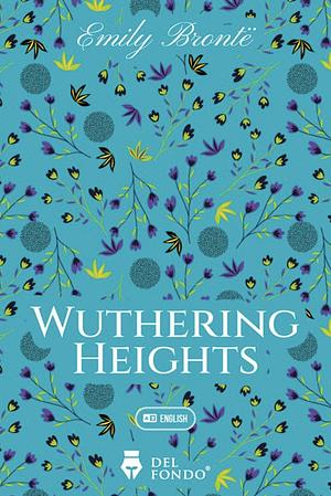 Wuthering Heights  by Emily Brontë