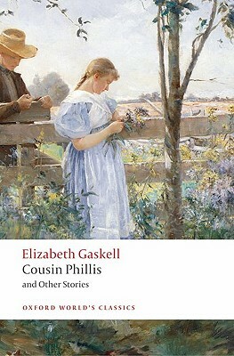 Cousin Phillis and Other Stories by Elizabeth Gaskell