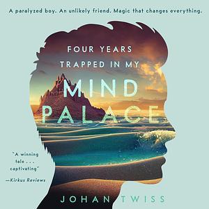 4 Years Trapped in My Mind Palace by Johan Twiss