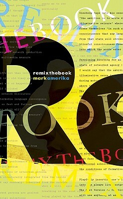 Remixthebook by Mark Amerika