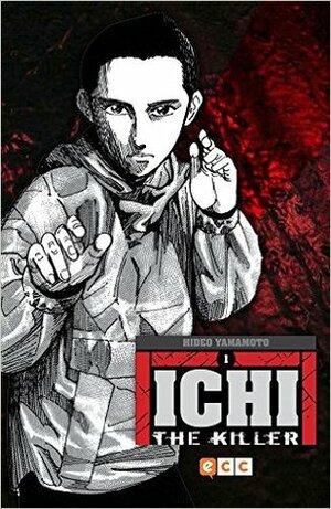 Ichi The Killer Volumen 1 by Hideo Yamamoto