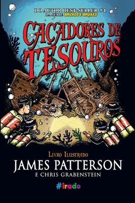 Caçadores de Tesouros by James Patterson