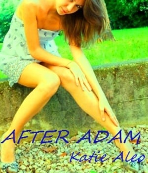 After Adam (A Teen Summer Romance) by Katie Aleo