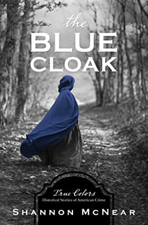 The Blue Cloak by Shannon McNear