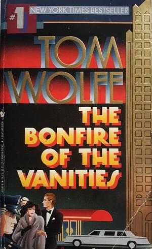 The Bonfire of the Vanities by Tom Wolfe