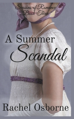 A Summer Scandal by Rachel Osborne