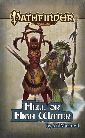 Hell or High Water by Ari Marmell