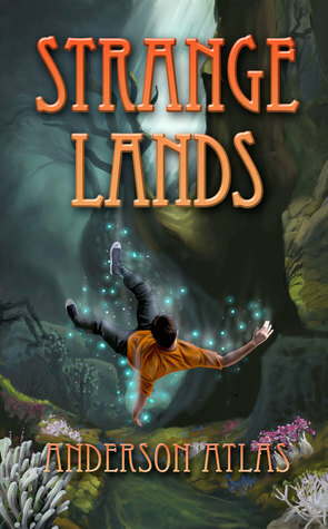 Strange Lands (Heroes of Distant Planets #1) by Anderson Atlas