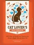 Cat Lover's Daily Companion: 365 Days of Insight and Guidance for Living a Joyful Life with Your Cat by Lori Paximadis, Kristen Hampshire, Iris Bass