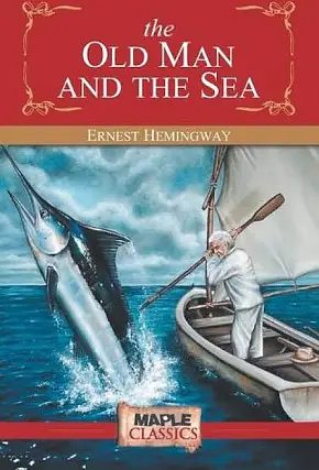 The Old Man and the Sea by Ernest Hemingway