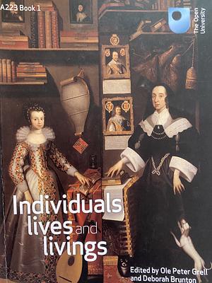 Individuals, Lives and Livings by Ole Peter Grell
