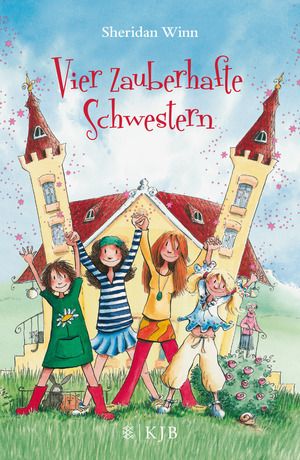 Vier zauberhafte Schwestern by Sheridan Winn