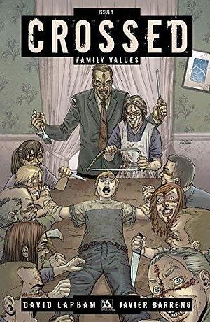 Crossed: Family Values #1 by David Lapham, Javier Barreno