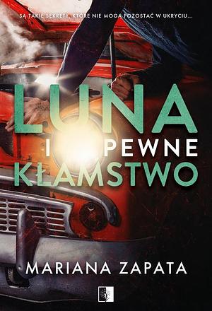 Luna i pewne kłamstwo by Mariana Zapata