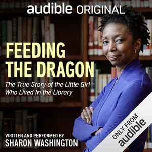 Feeding the Dragon by Sharon Washington