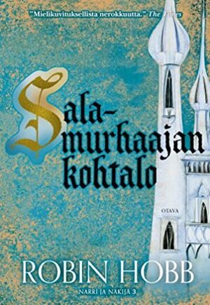 Salamurhaajan kohtalo by Robin Hobb, Ilkka Rekiaro