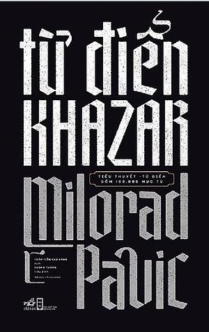 Từ điển Khazar by Milorad Pavić
