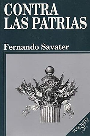 Contra las patrias by Fernando Savater