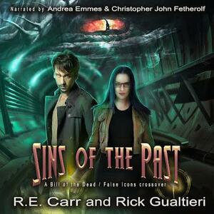 Sins of the Past by R.E. Carr, Rick Gualtieri