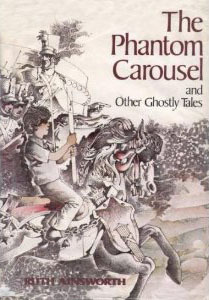 The Phantom Carousel, and Other Ghostly Tales by Ruth Ainsworth, Shirley Hughes
