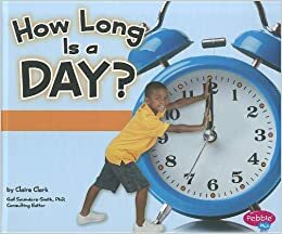 How Long Is a Day? by Claire Clark