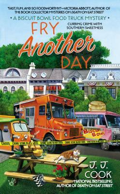 Fry Another Day by J.J. Cook