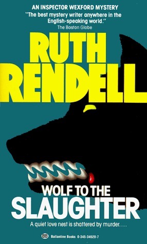 Wolf to the Slaughter by Ruth Rendell