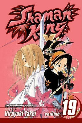 Shaman King, Vol. 19 by Hiroyuki Takei