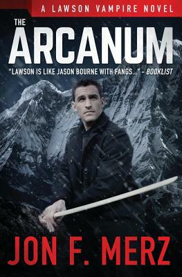 The Arcanum: A Supernatural Espionage Urban Fantasy Series by Jon F. Merz