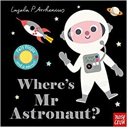 Where's Mr Astronaut? by Ingela P. Arrhenius