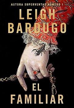 El Familiar by Leigh Bardugo