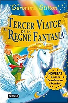 Tercer viatge al regne de la fantasia by Geronimo Stilton