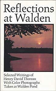 Reflections at Walden: Selected writings by Henry David Thoreau