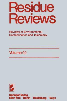 Residue Reviews: Reviews of Environmental Contamination and Toxicology by Francis a. Gunther