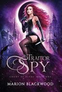 The Traitor Spy by Marion Blackwood