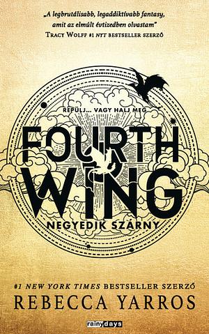 Fourth Wing - Negyedik szárny by Rebecca Yarros