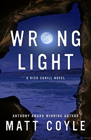 Wrong Light by Matt Coyle