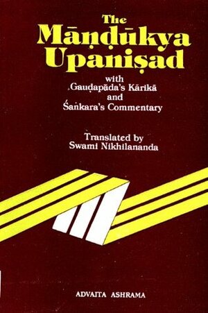 Mandukya Upanishad (with Karika-Nikhilananda) by Swami Nikhilananda, Adi Shankaracharya