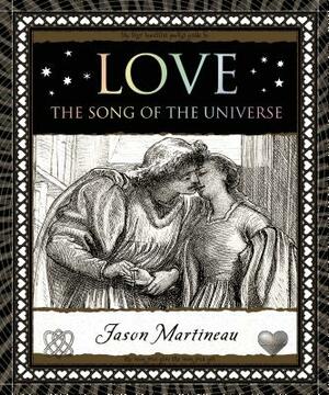 Love: The Song of the Universe by Jason Martineau