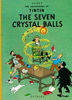 Adventures Of Tintin The Seven Crystal Balls by Leslie Lonsdale-Cooper, Hergé