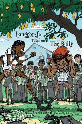 Longger-Jo Takes on The Bully by Sharon Dorival