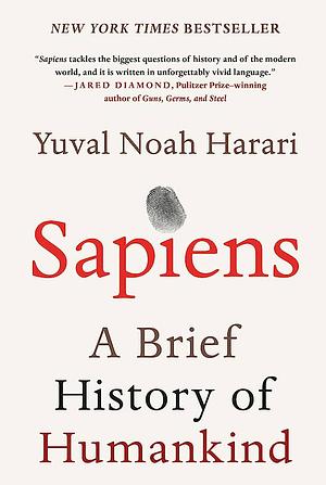 Sapiens: A Brief History of Humankind by Yuval Noah Harari