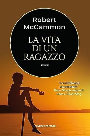 La vita di un ragazzo by Robert R. McCammon