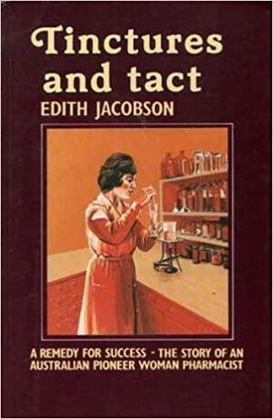 Tinctures and Tact by Edith Adlard, Edith Jacobson