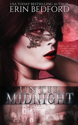 Until Midnight by Erin Bedford