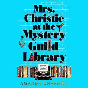 Mrs. Christie at the Mystery Guild Library by Amanda Chapman