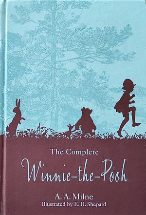 The Complete Winnie-The-Pooh  by A.A. Milne